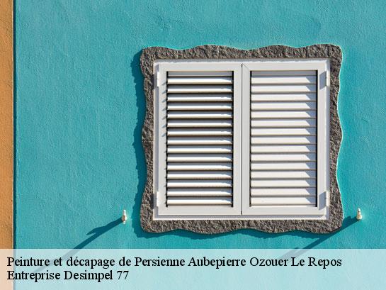 Peinture et décapage de Persienne  aubepierre-ozouer-le-repos-77720 Entreprise Desimpel 77