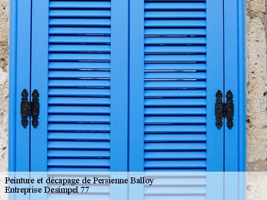 Peinture et décapage de Persienne  balloy-77118 Entreprise Desimpel 77