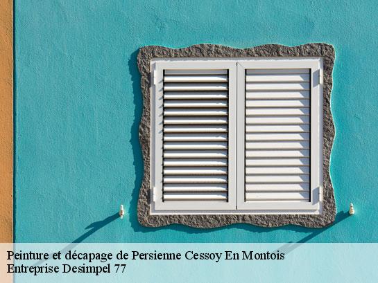 Peinture et décapage de Persienne  cessoy-en-montois-77520 Entreprise Desimpel 77