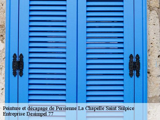 Peinture et décapage de Persienne  la-chapelle-saint-sulpice-77160 Entreprise Desimpel 77