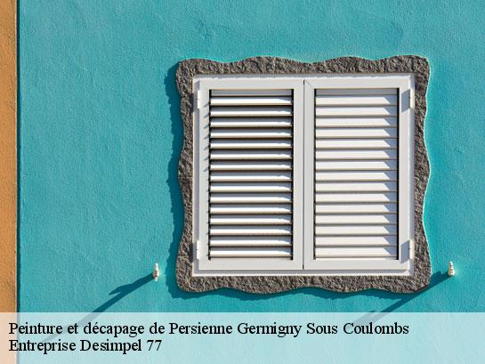 Peinture et décapage de Persienne  germigny-sous-coulombs-77840 Entreprise Desimpel 77