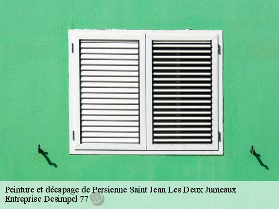 Peinture et décapage de Persienne  saint-jean-les-deux-jumeaux-77660 Entreprise Desimpel 77