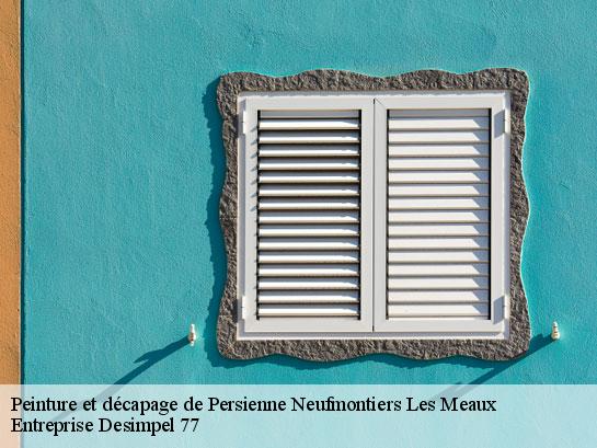 Peinture et décapage de Persienne  neufmontiers-les-meaux-77124 Entreprise Desimpel 77